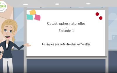 Le régime des catastrophes naturelles – épisode 1